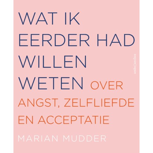 Ambo/Anthos B.V. Wat Ik Eerder Had Willen Weten - Marian Mudder
