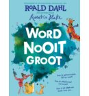 Word nooit groot