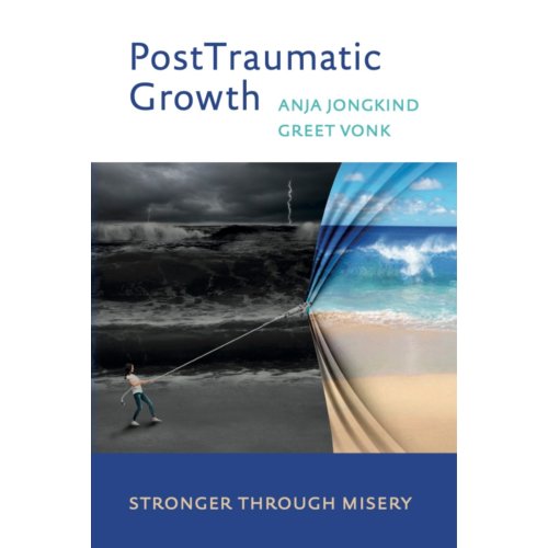 Vrije Uitgevers, De Posttraumatic Growth - Stronger Through Misery - Anja Jongkind