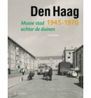 Den Haag 1945-1970 - Wederopbouwreeks