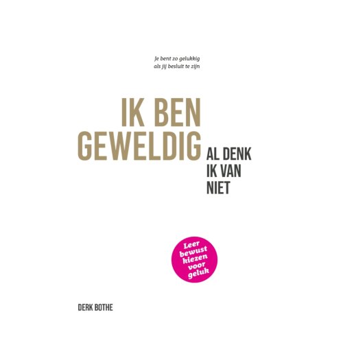 Vrije Uitgevers, De Ik Ben Geweldig Al Denk Ik Van Niet