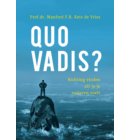 Quo Vadis?
