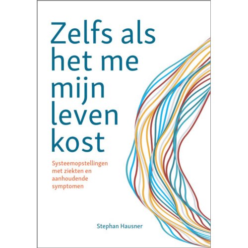 Vrije Uitgevers, De Zelfs Als Het Me Mijn Leven Kost - Stephan Hausner