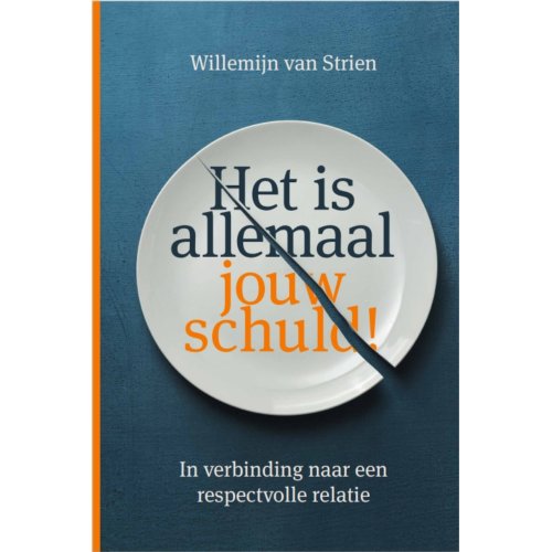 Vrije Uitgevers, De Het Is Allemaal Jouw Schuld! - Willemijn van Strien