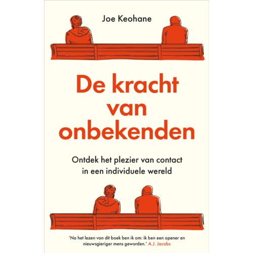 Harpercollins Holland De Kracht Van Onbekenden - Joe Keohane