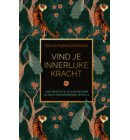 Vind je innerlijke kracht