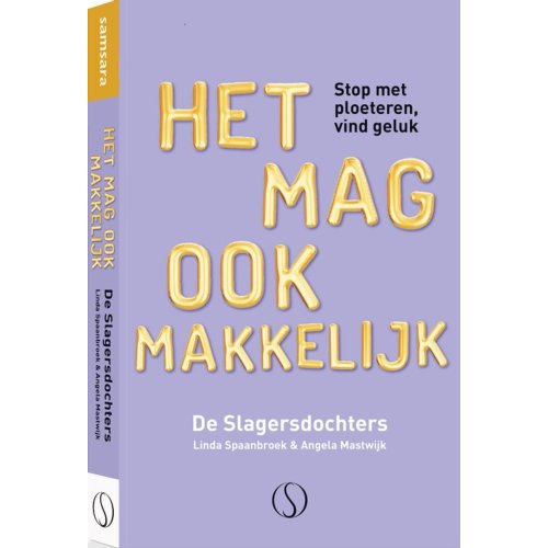 Samsara Uitgeverij B.V. Het Mag Ook Makkelijk - De Slagersdochters