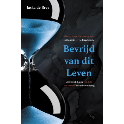 Obelisk Media B.V. Bevrijd Van Dit Leven - Jaska de Bree