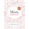 Mam, vertel eens - Vertel eens