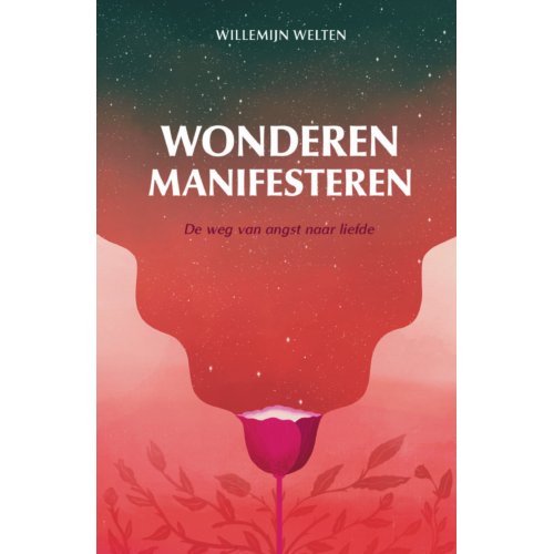 Uitgeverij Unieboek ! Het Spectr Wonderen Manifesteren - Willemijn Welten
