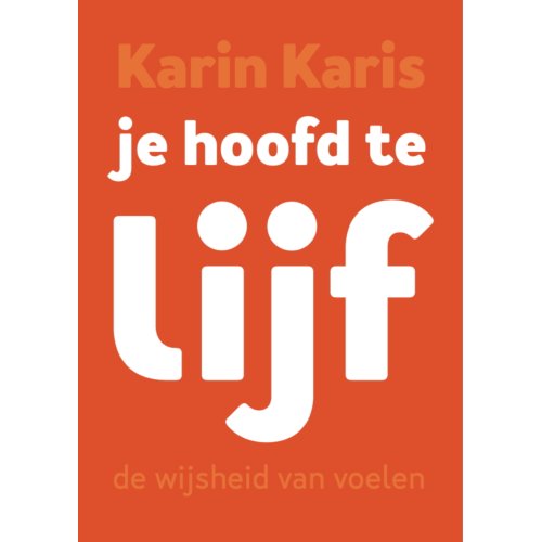 Uitgeverij Rheia Je Hoofd Te Lijf - Karin Karis