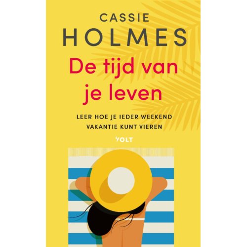 Singel Uitgeverijen De Tijd Van Je Leven - Cassie Mogilner Holmes