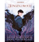 De jongen uit het woud - De Grisha