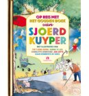 Op reis met het Gouden Boek van Sjoerd Kuyper - Gouden Voorleesboeken