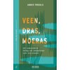 Veen, dras, moeras - Publieke ruimte