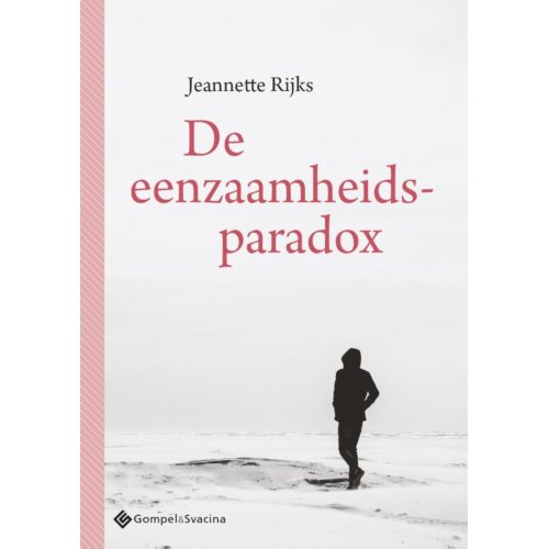 Gompel & Svacina B.V. De Eenzaamheidsparadox - Jeannette Rijks
