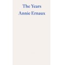 The Years - WINNER OF THE 2022 NOBEL PRIZE IN LITERATURE