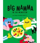Big Mamma in 30 minuten
