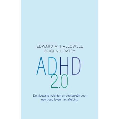 Nieuwezijds B.V., Uitgeverij Adhd 2.0 - Edward M. Hallowell