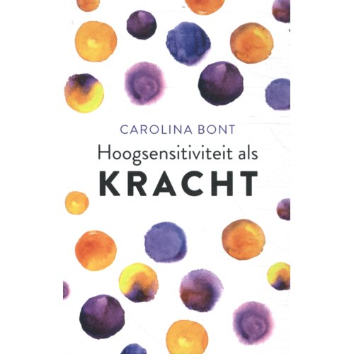 Vbk Media Hoogsensitiviteit Als Kracht - Carolina Bont