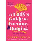 A Lady’s Guide to Fortune-Hunting