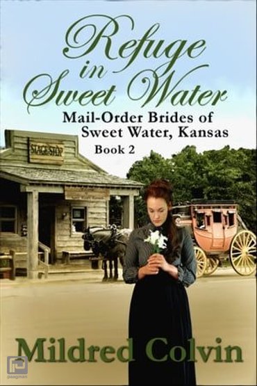 Refuge in Sweet Water - Mail-Order Brides of Sweet Water, Kansas