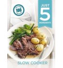 Just 5:Slow Cooker - Just 5