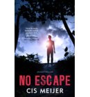 No escape - Politie niet betreden