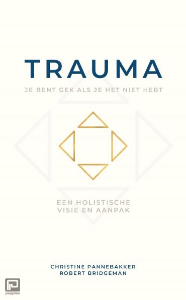 Trauma, je bent gek als je het niet hebt