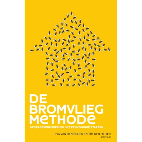 Uitgeverij Unieboek ! Het Spectr De Bromvliegmethode - Het Bromvliegeffect - Eva van den Broek