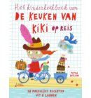 Het kinderkookboek van de keuken van Kiki op reis - De keuken van Kiki
