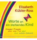 Worte an ein sterbendes Kind