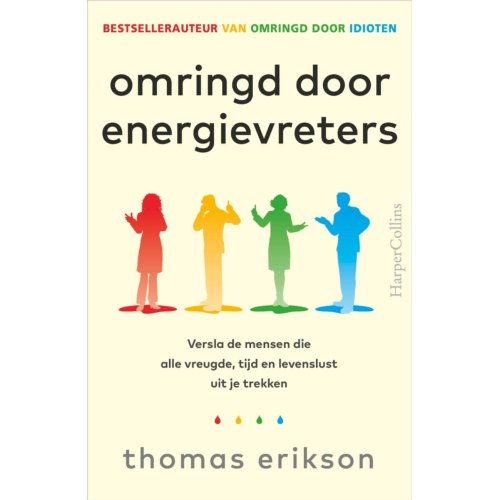 Harpercollins Holland Omringd Door Energievreters - Thomas Erikson
