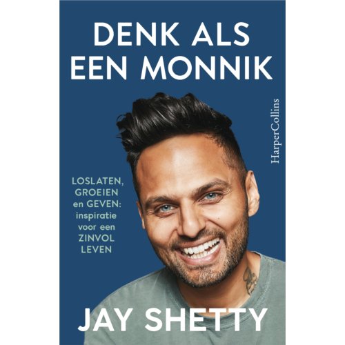 Harpercollins Holland Denk Als Een Monnik - Jay Shetty