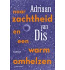 Naar zachtheid en een warm omhelzen