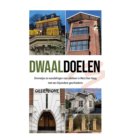Dwaaldoelen - Dwaaldoelen