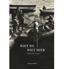 Niet nu, niet hier
