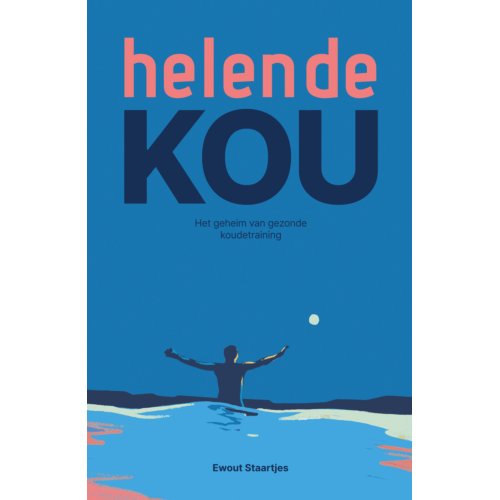 Vrije Uitgevers, De Helende Kou - Ewout Staartjes