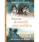Waarom de wereld niet eerlijk is - Het mysterie van de mens