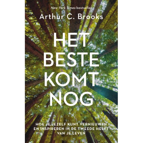 Bruna Uitgevers B.V., A.W. Het Beste Komt Nog - Arthur Brooks
