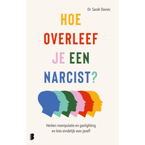 Meulenhoff Boekerij B.V. Hoe Overleef Je Een Narcist℃ - Sarah Davies