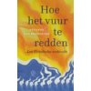 Hoe het vuur te redden