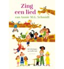 Zing een lied van Annie M.G. Schmidt