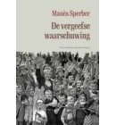 De vergeefse waarschuwing