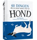 60 dingen die je moet weten over je hond