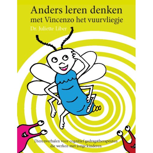Swp, Uitgeverij B.V. Anders Leren Denken Met Vincenzo Het Vuurvliegje - Juliette Liber