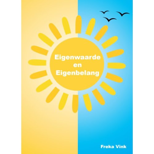 Training Coaching Groningen Eigenwaarde En Eigenbelang - Freka Vink