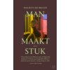 Man maakt stuk