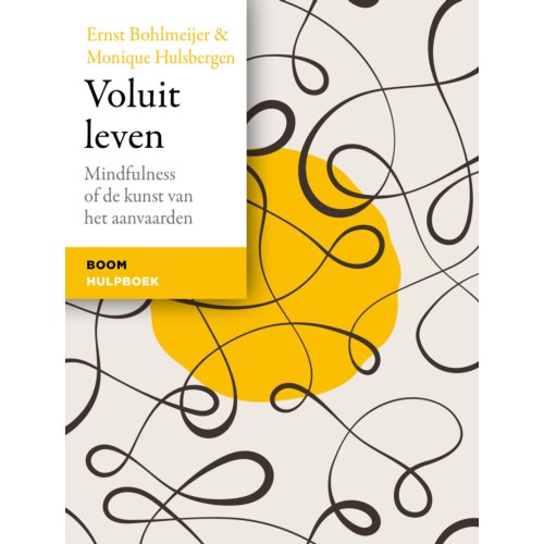 Koninklijke Boom Uitgevers Voluit Leven - Ernst Bohlmeijer