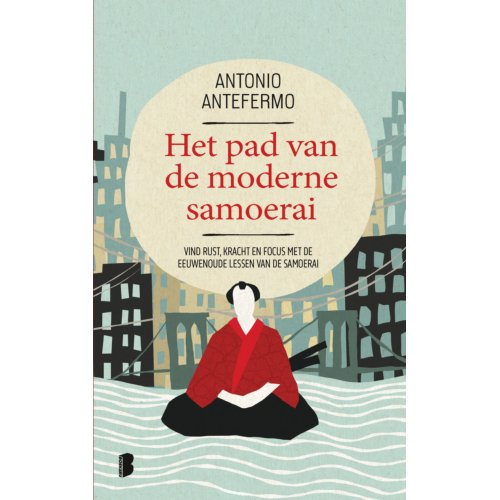 Meulenhoff Boekerij B.V. Het Pad Van De Moderne Samoerai - Antonio Antefermo